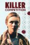 Nonton Film Killer Competition (2020) Terbaru Nonton Film Killer Competition (2020) Terbaru