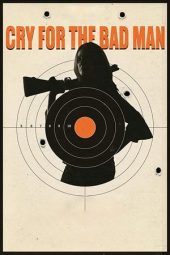 Nonton Film Cry for the Bad Man (2019) Terbaru