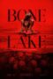 Nonton Film Bone Lake (2025) Terbaru Nonton Film Bone Lake (2025) Terbaru